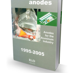 Anodes for the Aluminium Industry 2nd Edition